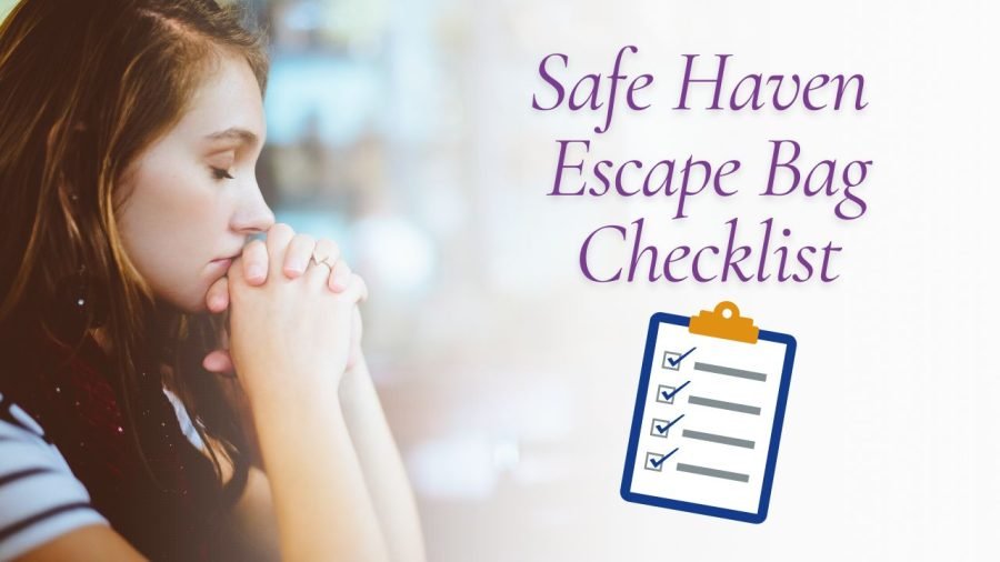 SAFE HAVEN ESCAPE BAG CHECKLIST